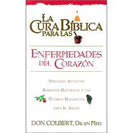 LA Cura Biblica - Enfermedades Del Corazon