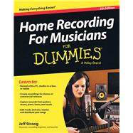 Home Recording for Musicians for Dummies 5th Edition