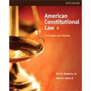 American Constitutional Law: Civil Rights and Liberties, Volume II, 5th Edition