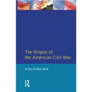 The Origins of the American Civil War