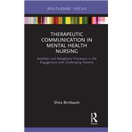 Therapeutic Communication in Mental Health Nursing
