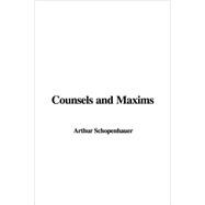 Counsels And Maxims