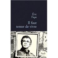 Il faut tenter de vivre