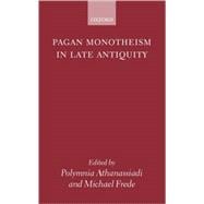 Pagan Monotheism in Late Antiquity