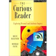 Curious Reader, The: Exploring Personal and Academic Inquiry