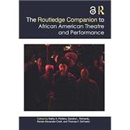 The Routledge Companion to African American Theatre and Performance