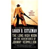 The Long High Noon and the Adventures of Johnny Vermillion