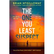 The One You Least Suspect A gripping, edge-of-your seat thriller
