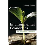 Environmental Economics: An Integrated Approach