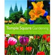Temple Square Gardening