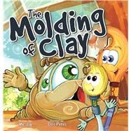 The Molding of Clay