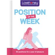 Position of the Week 52 Positions for a Year of Pleasure
