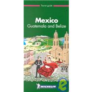 Michelin Thr Green Guide Mexico, Guatemala and Belize
