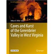 Caves and Karst of the Greenbrier Valley in West Virginia