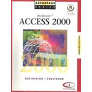 Advantage Series  Microsoft Access 2000 Complete Edition (Expert and Level 1)