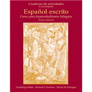 Cuaderno de Actividades (Workbook) for Español escrito Curso para hispanohablantes bilingües