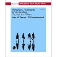 Personality Psychology: Understanding Yourself and Others [Rental Edition]