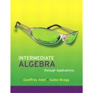 Intermediate Algebra through Applications