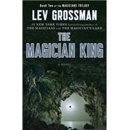 The Magician King A Novel