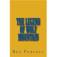 The Legend of Wolf Mountain