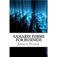 Xamarin Forms for Business