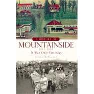 A History of Mountainside 1945-2007