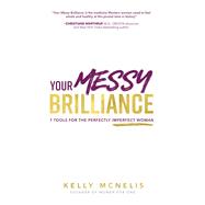 Your Messy Brilliance