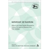 Minhah Le-Nahum Biblical and Other Studies Presented to Nahum M. Sarna in Honour of his 70th Birthday