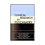 Elements of Clinical Research in Psychiatry