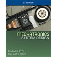 Mechatronics System Design, SI Version, 2nd Edition