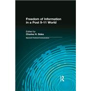 Freedom of Information in a Post 9-11 World,9781138638020