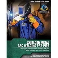Shielded Metal Arc Welding Pre-Pipe EW-369 SMAWA-2 Student Workbook