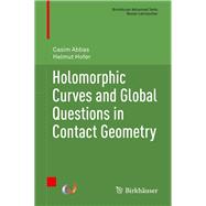 Holomorphic Curves and Global Questions in Contact Geometry