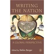 Writing the Nation A Global Perspective