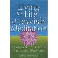 Living the Life of Jewish Meditation