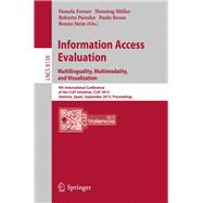 Information Access Evaluation. Multilinguality, Multimodality, and Visualization