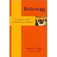 Believers A Journey into Evangelical America