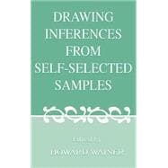 Drawing Inferences from Self-Selected Samples