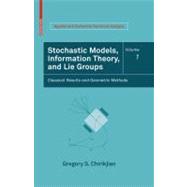 Stochastic Models, Information Theory, and Lie Groups