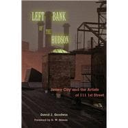 Left Bank of the Hudson Jersey City and the Artists of 111 1st Street