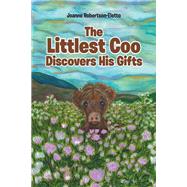 The Littlest Coo Discovers His Gifts