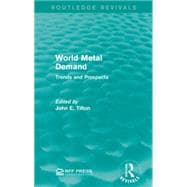 World Metal Demand: Trends and Prospects