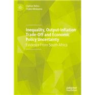 Inequality, Output-inflation Trade-off and Economic Policy Uncertainty