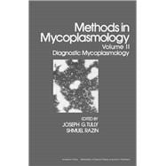 Methods in Mycoplasmology : Diagnostic Mycoplasmology