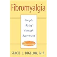 Fibromyalgia Simple Relief through Movement