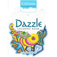 BLISS Dazzle Coloring Book Your Passport to Calm