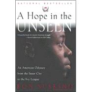 A Hope in the Unseen: An American Odyssey from the Inner City to the Ivy League