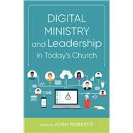 Digital Ministry and Leadership in Today's Church