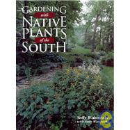 Gardening With Native Plants of the South