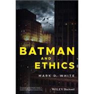 Batman and Ethics